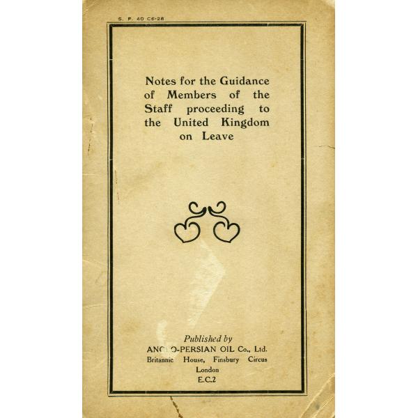 The cover of a booklet entitled, "Notes for the Guidance of Members of the Staff  proceeding to the United Kingdom on Leave". There is a symmetrical line drawing in the centre and the publishing information at the bottom. 